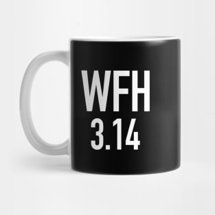 WFH Working from Home 3:14 Pi Day Mug